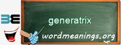 WordMeaning blackboard for generatrix